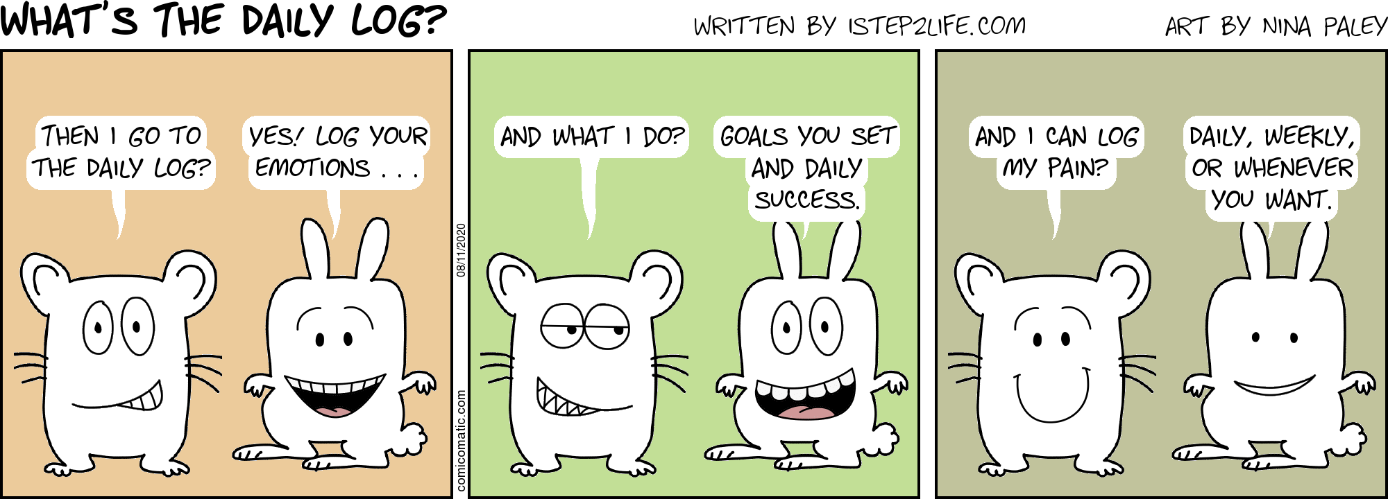 Comic: The daily log records your emotions, goals, and successes.  You can log pain daily, weekly, or whenever.